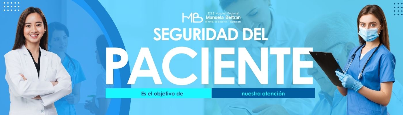 Seguridad en el paciente objetivo de nuestra atencion